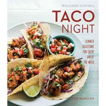 Williams-sonoma Taco Night: Dinner Solutions for Every Day of the Week, Weldon Owen