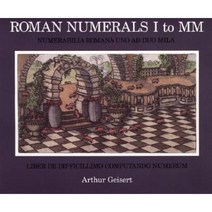 Roman Numerals I to MM Paperback 2001년 09월 24일 출판, Walter Lorraine Books