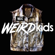 We Are The In Crowd - Weird Kids EU수입반, 1CD
