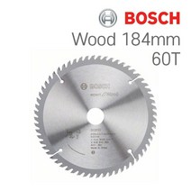 보쉬 184mm 60T 목재용 원형톱날