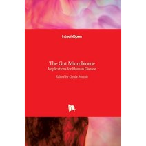 (영문도서) The Gut Microbiome: Implications for Human Disease Hardcover, Intechopen, English, 9789535127505