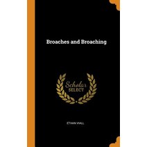 (영문도서) Broaches and Broaching Hardcover, Franklin Classics, English, 9780342124848