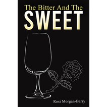 The Bitter and the Sweet Paperback, Austin Macauley, English, 9781528983280