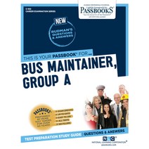 (영문도서) Bus Maintainer Group a (C-100) 100: Passbooks Study Guide Paperback, English, 9781731801005