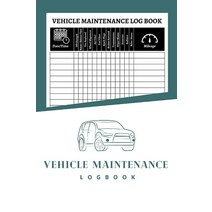 Vehicle Maintenance Log Book Auto Expense Diary Including OilChanged Mileage Calculator Tires Repl