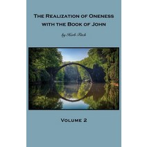 The Realization of Oneness with the Book of John: Volume 2 Paperback, Bookwhip Company
