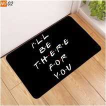 착시카페트 착시바닥매트 거실러그 friend i will there for you doormat door mat 입구 깔개 홈 카펫 거실 욕실 주방 바닥 매트 anti