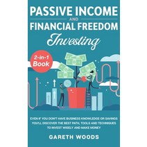 Passive Income and Financial Freedom Investing 2-in-1 Book: Even if you Don't Have Business Knowledg... Hardcover, Native Publisher, English, 9781648660603