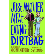 (영문도서) Just Another Meat-Eating Dirtbag: A Memoir Paperback, Street Noise Books, English, 9781951491192