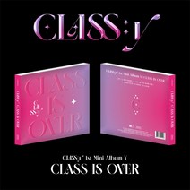 CLASS:y (클라씨) / 미니 1집 Y [CLASS IS OVER] (L200002400)