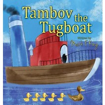 (영문도서) Tambov the Tugboat Hardcover, First Edition Design Publis..., English, 9781506906805