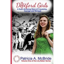 The Deptford Girls: A heart-breaking story of courage friendship and betrayal.: Lily Baker Book Four Paperback, Nielson, English, 9781916122673