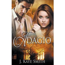 (영문도서) Adagio Paperback, J. Kaye Smith, English, 9798215206751