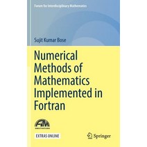 (영문도서) Numerical Methods of Mathematics Implemented in FORTRAN Hardcover, Springer, English, 9789811371134