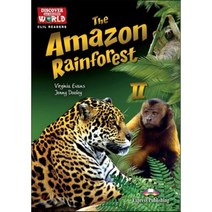The Amazon Rainforest 2 (Discover Our Amazing World) Reader With Cross-Platform Application, Express Publishing