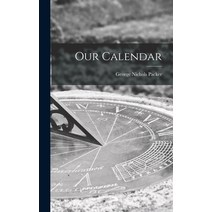 (영문도서) Our Calendar Hardcover, Legare Street Press