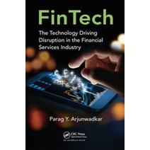Fintech:The Technology Driving Disruption in the Financial Services Industry, Auerbach Publications, English, 9780367657284