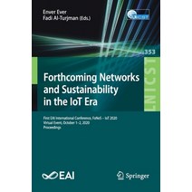 Forthcoming Networks and Sustainability in the Iot Era: First Eai International Conference Fones - ... Paperback, Springer, English, 9783030694302