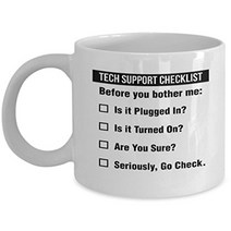 Funny Tech Support Checklist Helpdesk Hotline Coffee Tea Gift Mug Gifts for Men Women Technical S, 1