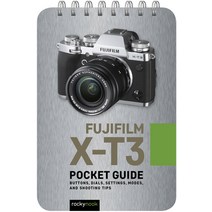 Fujifilm X-T3: Pocket Guide: Buttons Dials Settings Modes and Shooting Tips Spiral, Rocky Nook, English, 9781681985114