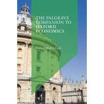 (영문도서) The Palgrave Companion to Oxford Economics Paperback, Palgrave MacMillan, English, 9783030584733