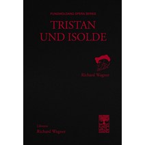 트리스탄과 이졸데 TRIS - RICHARD WAGNER, 단품, 단품