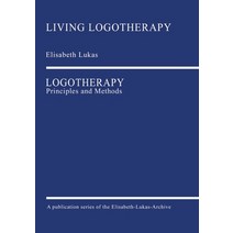 Logotherapy:Principles and Methods, Elisabeth Hurley