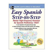 Easy Spanish Step-By-Step:Master High-Frequency Grammar for Spanish Proficiency-FAST!, McGraw-Hill