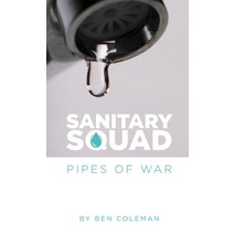 (영문도서) Sanitary Squad - Pipes Of War Paperback, Lulu.com, English, 9781471691485