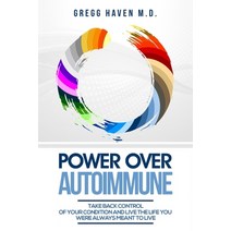 Autoimmune Cookbook - Power Over Autoimmune: Take Back Control of Your Condition and Live the Life Y... Paperback, Jw Choices