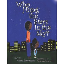 Who Hung the Stars In the Sky? Paperback, Amazon Digital Services LLC..., English, 9781736827017