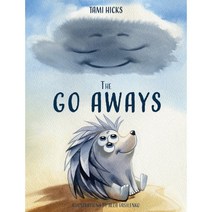 The Go Aways: Finding your place to belong because everyone belongs somewhere, Tami Hicks