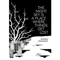 (영문도서) The Night Sky Is A Place Where Things Get Lost Paperback, First Matter Press, English, 9780997298796
