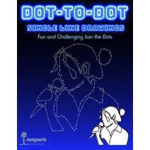 (영문도서) Dot-To-Dot Single Line Drawings Paperback, Independently Published, English, 9798722265302