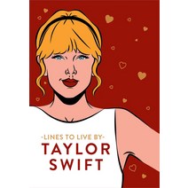 (영문도서) Taylor Swift Lines to Live by Hardcover, Pop Press, English, 9781529149395