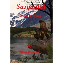 Sasquatch - Face to Face Paperback, Independently Published, English, 9798674212294