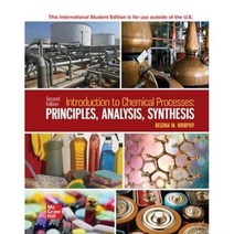 ISE Introduction to Chemical Processes: Principles Analysis Synthesis, McGraw-Hill Education