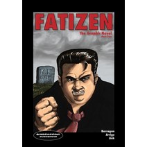 FATIZEN The Graphic Novel Part Two: Mundus Novus and the Human Cost Paperback, Embonpoint Publishing