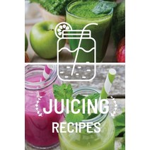 Juicing Recipe Book: Write-In Smoothie and Juice Recipe Book Cleanse And Detox Log Book Blank Book... Paperback, Teresa Rother, English, 9781953557384