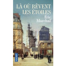La Ou Revent Les Etoiles:, La Ou Revent Les Etoiles, Marchal Eric(저),Pocket.., Pocket