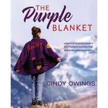 (영문도서) The Purple Blanket Paperback, Bitterroot Mountain Publish..., English, 9781940025551