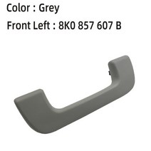 새로운 회색 베이지 내부 전면 후면 지붕 손잡이 아우디 S3 Q3 A4 B8 A5 S5 Q5 A6 C7 RS7 A7 Avant 8K08576, 01 Front Left-Grey-1PC