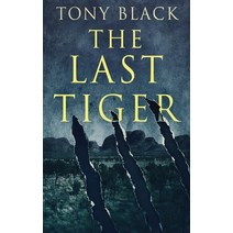 (영문도서) The Last Tiger Hardcover, Next Chapter, English, 9784867509449