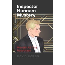 (영문도서) Inspector Hunnam Mystery: Murder At The Racetrack Paperback, Independently Published, English, 9798777238726