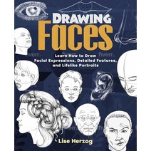 (영문도서) Drawing Faces: Learn How to Draw Facial Expressions Detailed Features and Lifelike Portraits Paperback, Ulysses Press, English, 9781646043200
