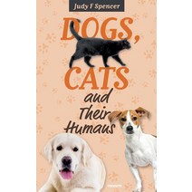 (영문도서) Dogs Cats and Their Humans Paperback, Novum Pro, English, 9783991310334