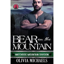 (영문도서) Bear on the Mountain: Watchdog Mountain Division Book 1 Paperback, Falcon in Hand Publishing, English, 9781957533070