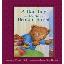 A Bad Boy from Beacon Street:Limericks, A Bad Boy from Beacon Street, Decker, Jacqueline(저),Commonw, Commonwealth Editions