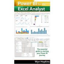 (영문도서) Power Bi for the Excel Analyst: The Essential Guide to Starting Your Power Bi Journey Paperback, Holy Macro! Books
