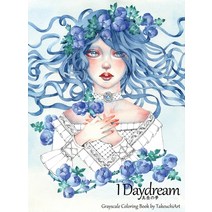 I Daydream - Grayscale Coloring Book:Beautiful Fantasy portraits and Flowers, Takeuchiart, English, 9781954273016